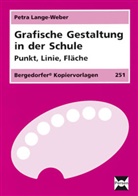 Lange-Weber, Petra Lange-Weber - Grafische Gestaltung in der Schule