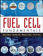 Suk-Won Cha, Ryan Cha hayre, O&amp;apos, Ryan O'Hayre, Ryan Cha O'hayre, Fritz B. Prinz - Fuel Cell Fundamentals
