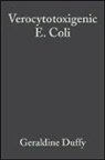 Duffy, Geraldine Duffy, David A Saphire, David A. Saphire, Geraldine Duffy, Patricia Garvey... - Verocytotoxigenic E. Coli