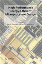 Ram K. 3, Voji G Oklobdzija, Vojin G Oklobdzija, K Krishnamurthy, K Krishnamurthy, Ram Krishnamurthy... - High-Performance Energy-Efficient Microprocessor Design