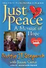 Jimmy Carter, Mattie J. T. Stepanek, Mattie J. T./ Carter Stepanek, Mattie J.T. Stepanek, Jennifer Smith Stepanek - Just Peace