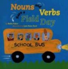 Robin Pulver, Robin/ Reed Pulver, Lynn Rowe Reed - Nouns And Verbs Have a Field Day