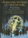 Trina Schart Hyman, Katrin Hyman Tchana, Katrin Hyman/ Hyman Tchana, Trina Schart Hyman, Katrin Hyman Tchana - Changing Woman And Her Sisters
