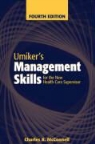 Charles R. McConnell, David McConnell, William O. Umiker, William O. Mcconnell Umiker - Umiker''s Management Skills for the New Health Care Supervisor