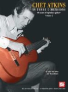 Chet Atkins, Deyan Bratic, Chet Atkins, John/ Bratic McClellan, John McClelland - Chet Atkins in Three Dimensions