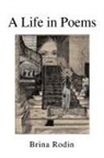 Brina Rodin - A Life in Poems