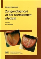 Giovanni Maciocia, Giovanni C. Maciocia - Zungendiagnose in der chinesischen Medizin