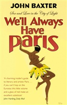 John Baxter - We'll Always Have Paris
