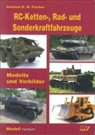 Gerhard O Fischer, Gerhard O. W. Fischer - RC-Ketten-, Rad- und Sonderkraftfahrzeuge