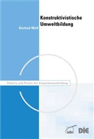 Gertrud Wolf - Konstruktivistische Umweltbildung