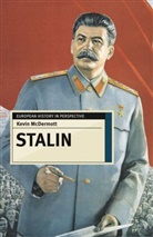 Kevin Mcdermott - Stalin: Revolutionary in an Era of War