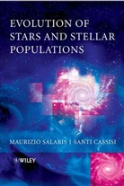 Cassisi, Santi Cassisi, Cassisi Santi, Salaris, Maruizio Salaris, Maurizi Salaris... - Evolution of Stars and Stellar Populations