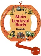 Claudia Fries - Mein Lenkrad-Buch: Mein Lenkradbuch - Baustelle