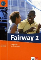 Fairway - Bd.2: Lehr- und Arbeitsbuch, m. Zusatzübungen u. 2 Audio-CDs