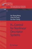 Fan-Ren Chang, He-Shen Wang, He-Sheng Wang, Chee-Fa Yung, Chee-Fai Yung - H-infinity Control for Nonlinear Descriptor Systems