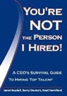 Janet Boydell, Janet Deutsch Boydell, Barry Deutsch, Brad Remillard - You're Not the Person I Hired!