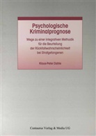 Klaus P Dahle, Klaus P. Dahle, Klaus-Peter Dahle - Psychologische Kriminalprognose