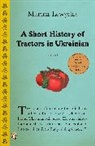 Marina Lewycka - A Short History of Tractors in Ukrainian
