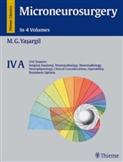 M Gazi Yasargil, M. Gazi Yasargil, Mahmut G. Yasargil, Mahmut Gazi Yasargil - Microneurosurgery, 4 Vols. - 4A: CNS Tumors