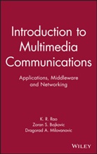 Bojkovic, Zora Bojkovic, Zoran Bojkovic, Zoran S. Bojkovic, Milovanovic, Dragor Milovanovic... - Introduction to Multimedia Communications