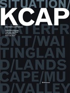 Han van den Born, Kees Christiaanse, Ruurd Gietema - Situation. KCAP Architects and Planners