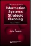 Anita Cassidy, Anita (Strategic Computing Directions Cassidy, Cassidy Cassidy - Practical Guide to Information Systems Strategic Planning