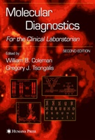 William B. Coleman, Willia B Coleman, William B Coleman, William B. Coleman, J Tsongalis, J Tsongalis... - Molecular Diagnostics