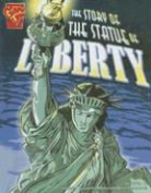 Xavier Niz, Xavier/ Martin Niz, Cynthia Martin, Brent Schoonover - The Story of the Statue of Liberty
