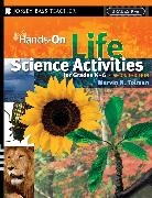 Marvin N Tolman, Marvin N. Tolman, Marvin N. (Brigham Young University Tolman, Tolman Marvin N. - Hands-On Life Science Activities for Grades K-6