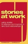 Terrence L Gargiulo, Terrence L. Gargiulo, Gargiulo Terrence L. - Stories At Work