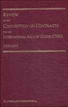 Maggi, Michael Maggi, Micheal Maggi, Michael Maggi - Review of the Convention on Contracts for the International Sale of Goods (CISG), 2002-2003