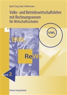 Hans-Jürgen Hahn, Friedrich Härter, Gernot Hartmann, Hartmu Hug, Hartmut Hug, Alfons Kaier... - Volks- und Betriebswirtschaftslehre mit Rechnungswesen für Wirtschaftsschulen - BD 2: Volks- und Betriebswirtschaftslehre mit Rechnungswesen. Bd.2