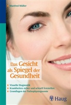 Manfred Müller - Das Gesicht als Spiegel der Gesundheit