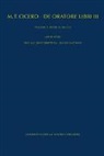 Elaine Fantham, Michae Winterbottom, Michael Winterbottom, Jako Wisse, Jakob Wisse - M. Tullius Cicero: De oratore libri 3: M. Tullius Cicero: De oratore libri III. Kommentar / Book III, 96-230