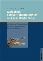 Horst Freigang, Gerhard Schütz - Metaphern, Stellvertretergeschichten und hypnotische Texte