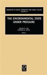 William Freudenburg, William R. Freudenburg, A. P. J. Mol, Frederick H. Buttel, William R. Freudenburg, Arthur P. J. Mol - Environmental State Under Pressure
