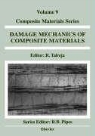 R. Talreja, R. (Tenneco Endowed Professor in the Depa Talreja, Ramesh (Tenneco Endowed Professor in the Talreja, Ramesh R. Talreja, Emma Hurst, R. Talreja... - Damage Mechanics of Composite Materials
