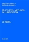 C. H. Venner, C.h. (Faculty of Mechanical Engineering Venner, A A Lubrecht, A A (Laboratoire de Mechanique des Contacts Lubrecht, A. A. Lubrecht, C. H. Venner... - Multi-Level Methods in Lubrication
