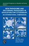 John Schwille, STEINER-KHAMSI, Gita Steiner-Khamsi, Judith Torney-Purta, J. Schwille, G. Steiner-Khamsi... - New Paradigms and Recurring Paradoxes in Education for Citizenship