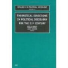 T. Buzzell, T. Dobratz Buzzell, B. A. Dobratz, Elsevier Science Publishers, Timothy Buzzell, Betty A. Dobratz... - Theoretical Directions in Political Sociology for the 21st Century