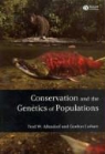 Frederick William Allendorf, Professor Fred W. (University of Montan Allendorf, Gordon Luikart, Agostinho Antunes - Conservation and the Genetics of Populations