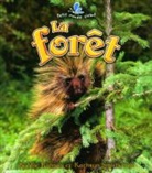 Bobbie Kalman, Kathryn Smithyman - La Foret
