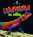 Bobbie Kalman, Niki Walker - L'Adaptation au Milieu
