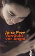 Jana Frey - Verrückt vor Angst