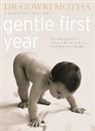 Dr Gowri Motha, Dr. Gowri Motha, Dr. Gowri Swan Macleod Motha, Gowri Motha, Gowrie Motha, Karen Swan MacLeod... - Gentle First Year
