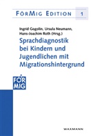 Ingrid Gogolin, Ursul Neumann, Ursula Neumann, Hans-Joachim Roth - Sprachdiagnostik bei Kindern und Jugendlichen mit Migrationshintergrund