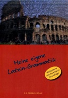 Meine eigene Latein-Grammatik