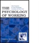 David Blustein, David L. Blustein, David Larry Blustein - The Psychology of Working