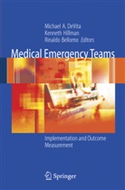 Michael A. DeVita, Rinaldo Bellomo, Michael A. DeVita, Ke Hillman, Ken Hillman, Kenneth Hillman - Medical Emergency Teams