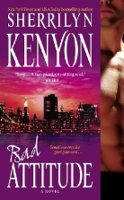 Sherrilyn Kenyon - Bad Attitude
